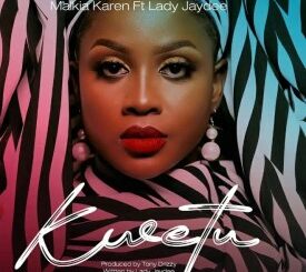 Karen – Kwetu Ft. Lady Jaydee