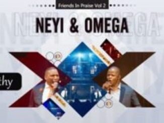 VIDEO: Neyi Zimu – Worthy (Friends In Praise) Ft. Omega Khunou