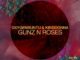 Oxygenbuntu – Gunz N Roses Ft. KingDonna (Original Mix)