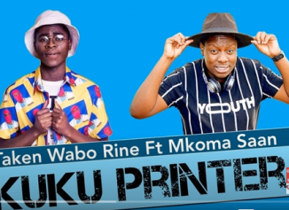 Taken Wabo Rinee – Kuku Printer Ft. Mkoma Saan