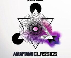 EP: Calvin Fallo – Amapiano Classics