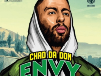 Chad Da Don – Envy Ft. Emtee, Maggz & DJ Dimplez