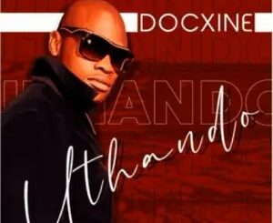 Docxine – Uthando