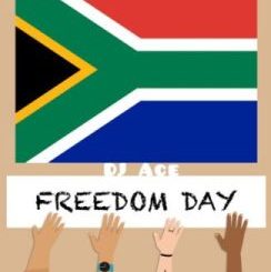 DJ Ace – Freedom Day (Private Piano MidTempo Mix)