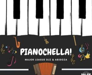 ALBUM: Major league djz – pianochella