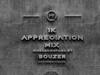 Music Fellas – Bouzer 1K Appreciation Mix