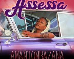 Assessa – Amantombazana