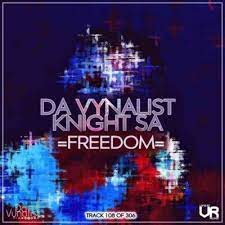 Da Vynalist – Freedom Ft. KnightSA89