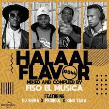 DJ King Tara – Halaal Flavour #044 Mix Feat. Fiso El Musica, Prosoul Da Deejay & Dj Shima