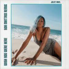 Juliet Ariel – Wish You Were Here Ft Soa Mattrix