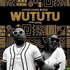 Kaygee Daking – Wututu Ft. M PAQ & Bizizi