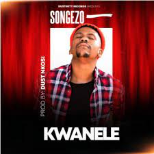 Songezo – Kwanele (Original Mix)