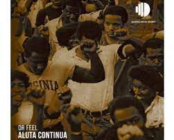 Dr Feel – Aluta Continua