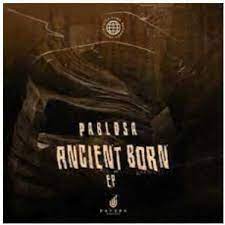 EP: PabloSA – Ancient Reborn