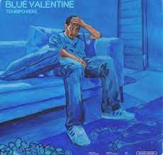 Tembipowers – Blue Valentine