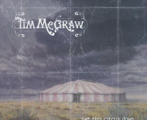 tim-mcgraw-set-this-circus-down