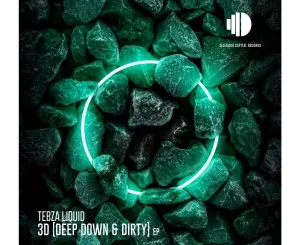 ep-tebzaliquid-3d-deep-down-dirty