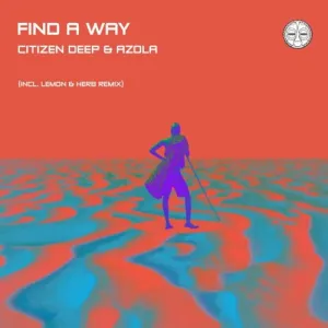 DOWNLOAD-Citizen-Deep-Azola-–-Find-A-Way-Lemon.webp