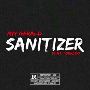 DOWNLOAD-Myy-Gerald-–-Sanitizer-Ft-Torredo-–