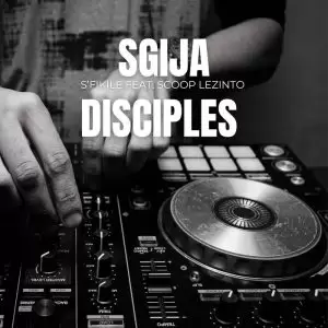 DOWNLOAD-Sgija-Disciples-Scoop-Lezinto-–-Bade-Lam-–.webp