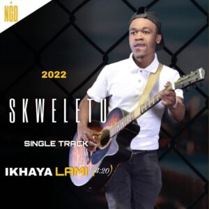 DOWNLOAD-Skweletu-–-Ikhaya-Lami-–