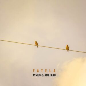 DOWNLOAD-Aymos-Ami-Faku-–-Fatela-–