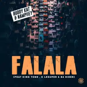 DOWNLOAD-Buddy-Kat-Nampiiey-–-Falala-ft-King-Tone.webp