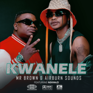 DOWNLOAD-Mr-Brown-Airburn-Sounds-–-Thando-ft-Makhadzi