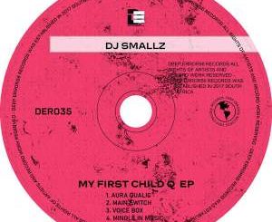 dj-smallz-–-my-first-child-q