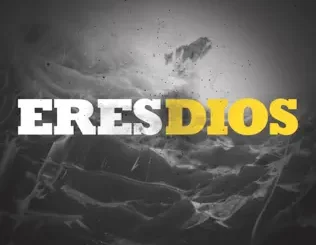 Eres Dios Sovereign Grace Music