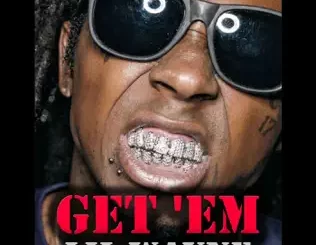 ALBUM: Lil Wayne – Get 'Em