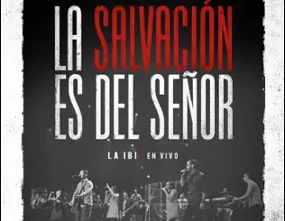 La Salvación es del Señor Adoración La IBI, Sovereign Grace Music