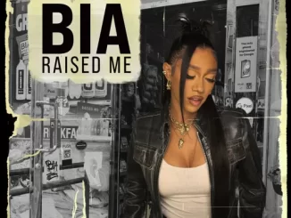 BIA - Raised Me