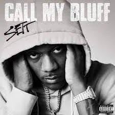 Sett - Call My Bluff