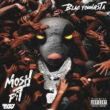 Blac Youngsta - Mosh Pit