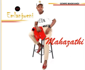 Mahazathi – Wethando ft. Thobani