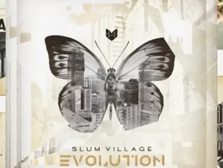 Slum Village – Evolution