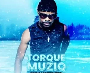 TorQue MuziQ & Nkosazana Daughter – Ingoma (Remix)