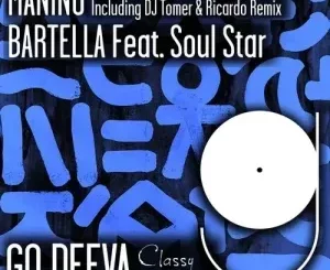 Bartella – Manino (Original Mix) ft. Soul Sta