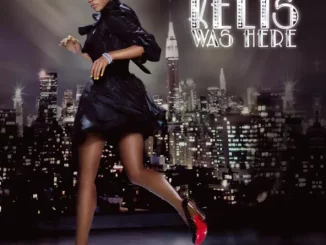 Kelis – Kelis Was Here