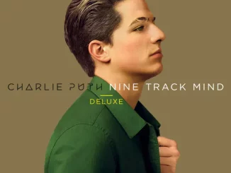 Charlie Puth – Nine Track Mind Deluxe