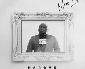 Darque - More Life (Deluxe)