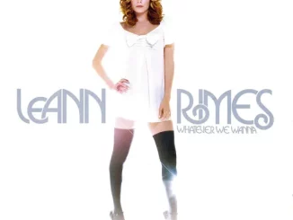 LeAnn Rimes – Whatever We Wanna (Deluxe Edition)