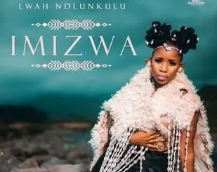 Lwah Ndlunkulu - Imizwa