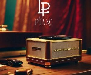 Luxury Piano - Luxury Piano Vol. 1