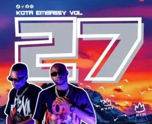 ]N’kay & Nim - Kota Embassy Vol.27 (Ben Da Prince Tribute) Mix