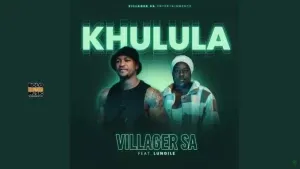 Khulula - Villager SA Lungile