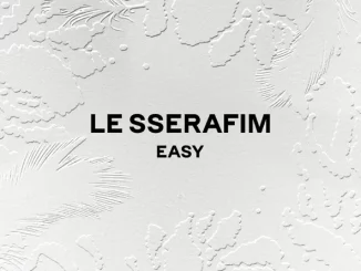 LE SSERAFIM – EASY