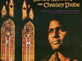 Charley Pride – Sunday Morning with Charley Pride