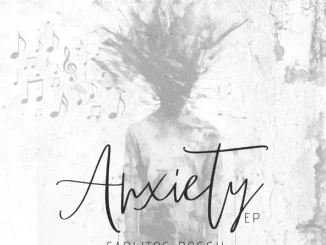 Carlitos Rossy – Anxiety